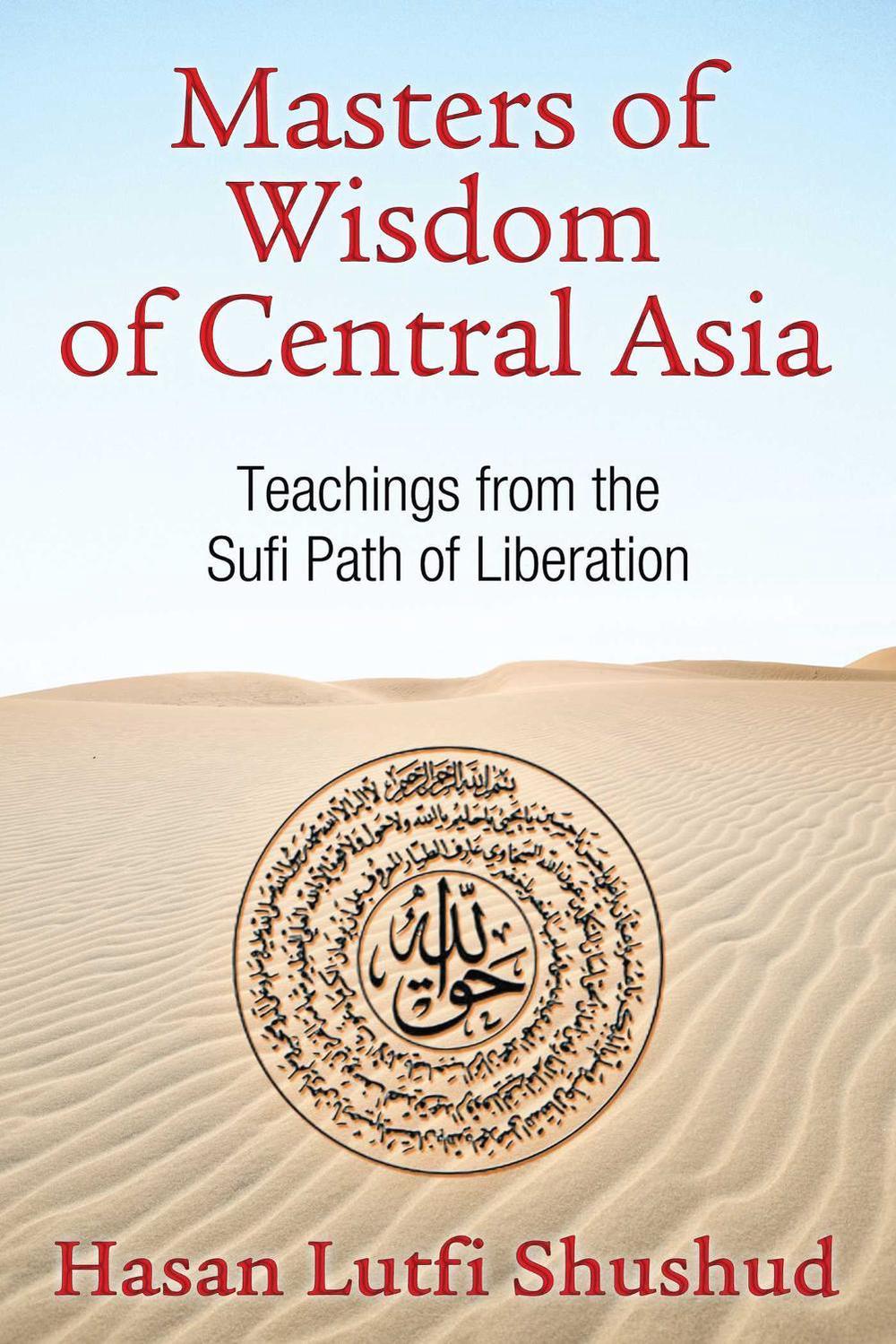Masters of Wisdom of Central Asia, 9781620553619