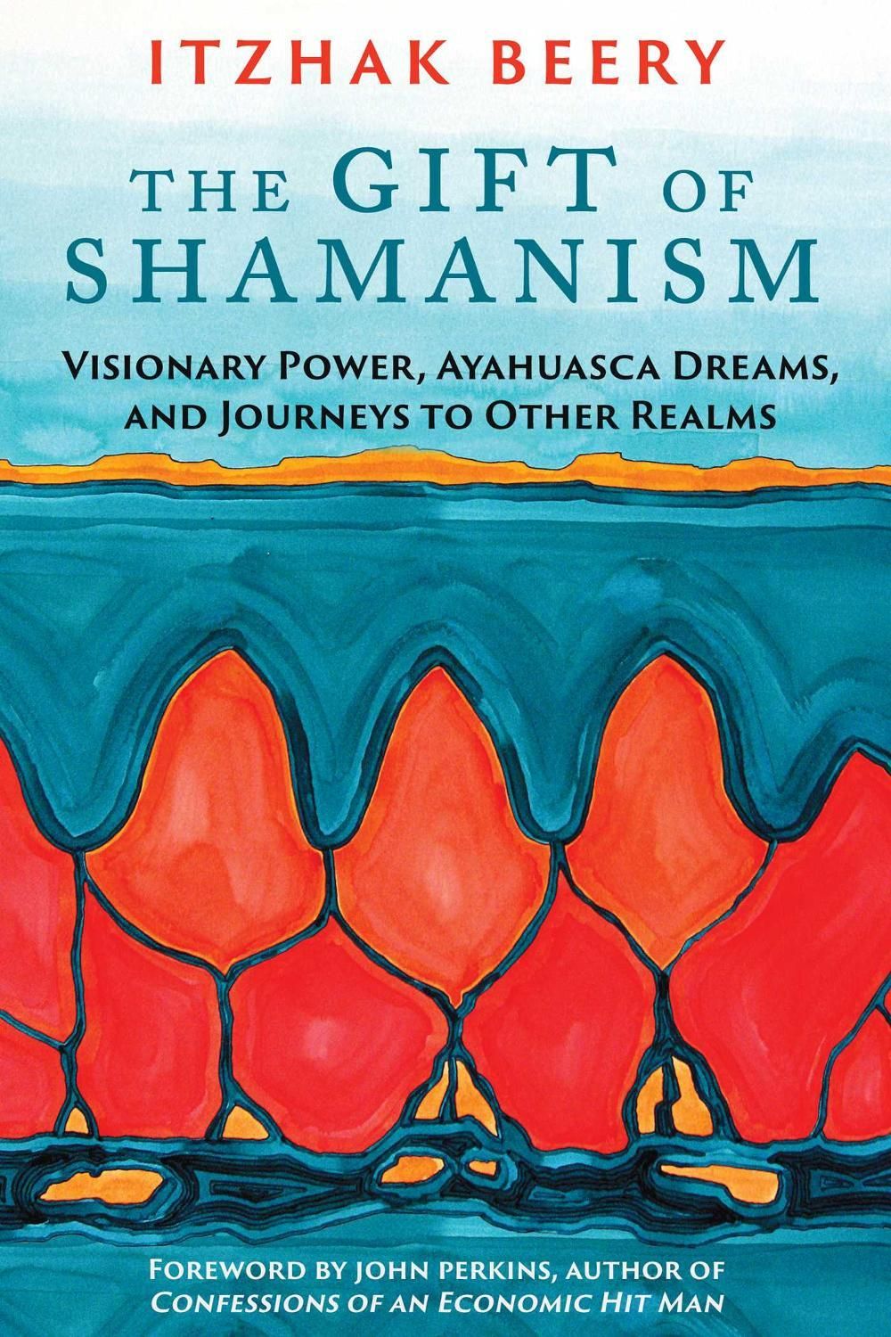 The Gift of Shamanism by Itzhak Beery - ISBN: 9781620553725