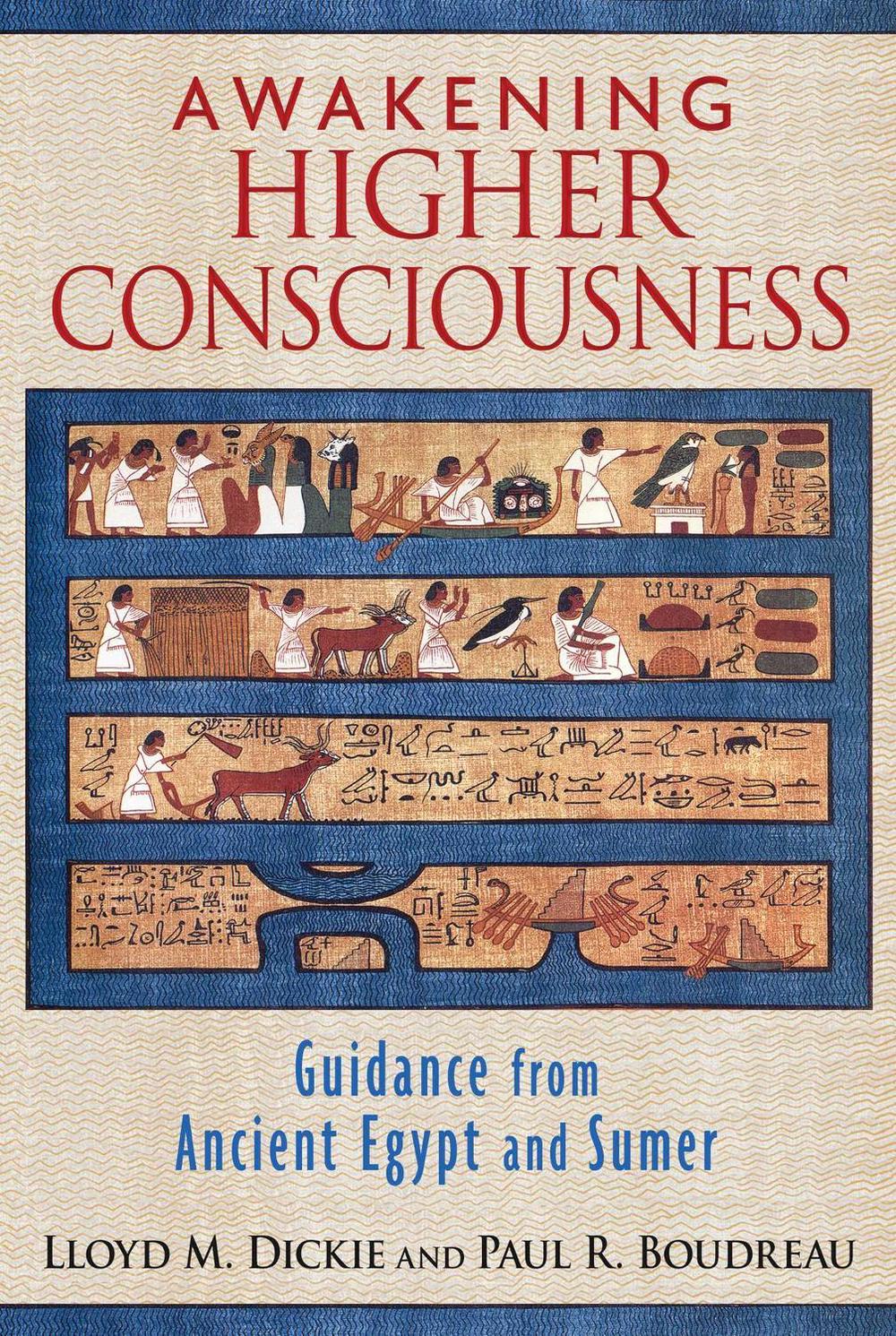 Awakening Higher Consciousness by Lloyd M. Dickie - ISBN: 9781620553947