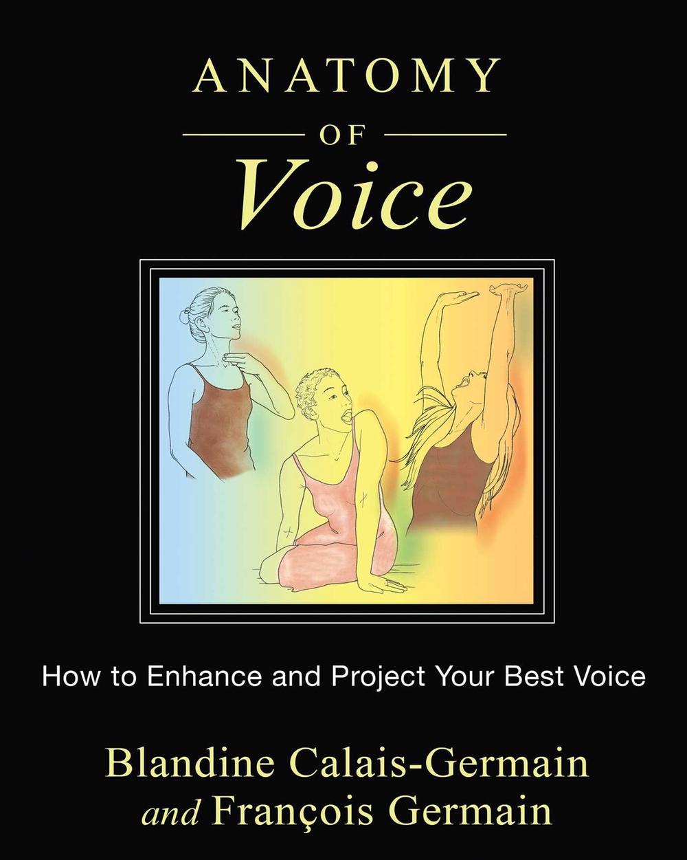 Anatomy of Voice by Blandine Calais-Germain - ISBN: 9781620554197