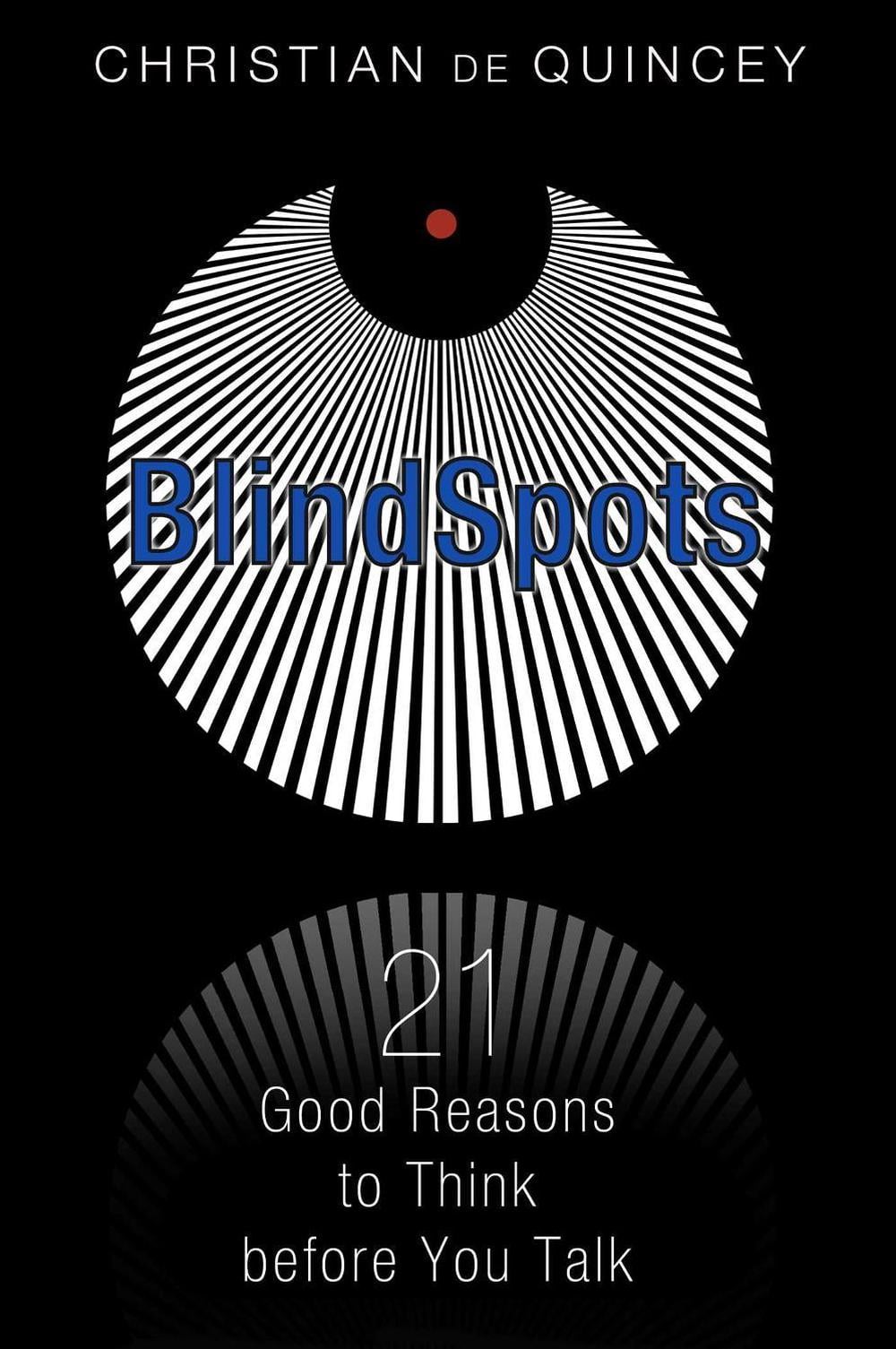 BlindSpots by Christian de Quincey - ISBN: 9781620554463