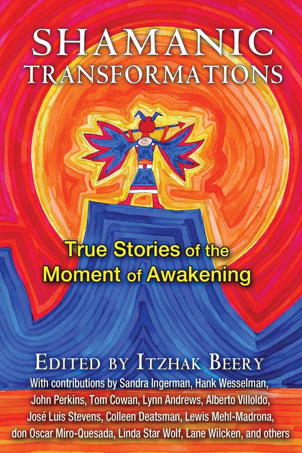 Shamanic Transformations by Itzhak Beery - ISBN: 9781620554753