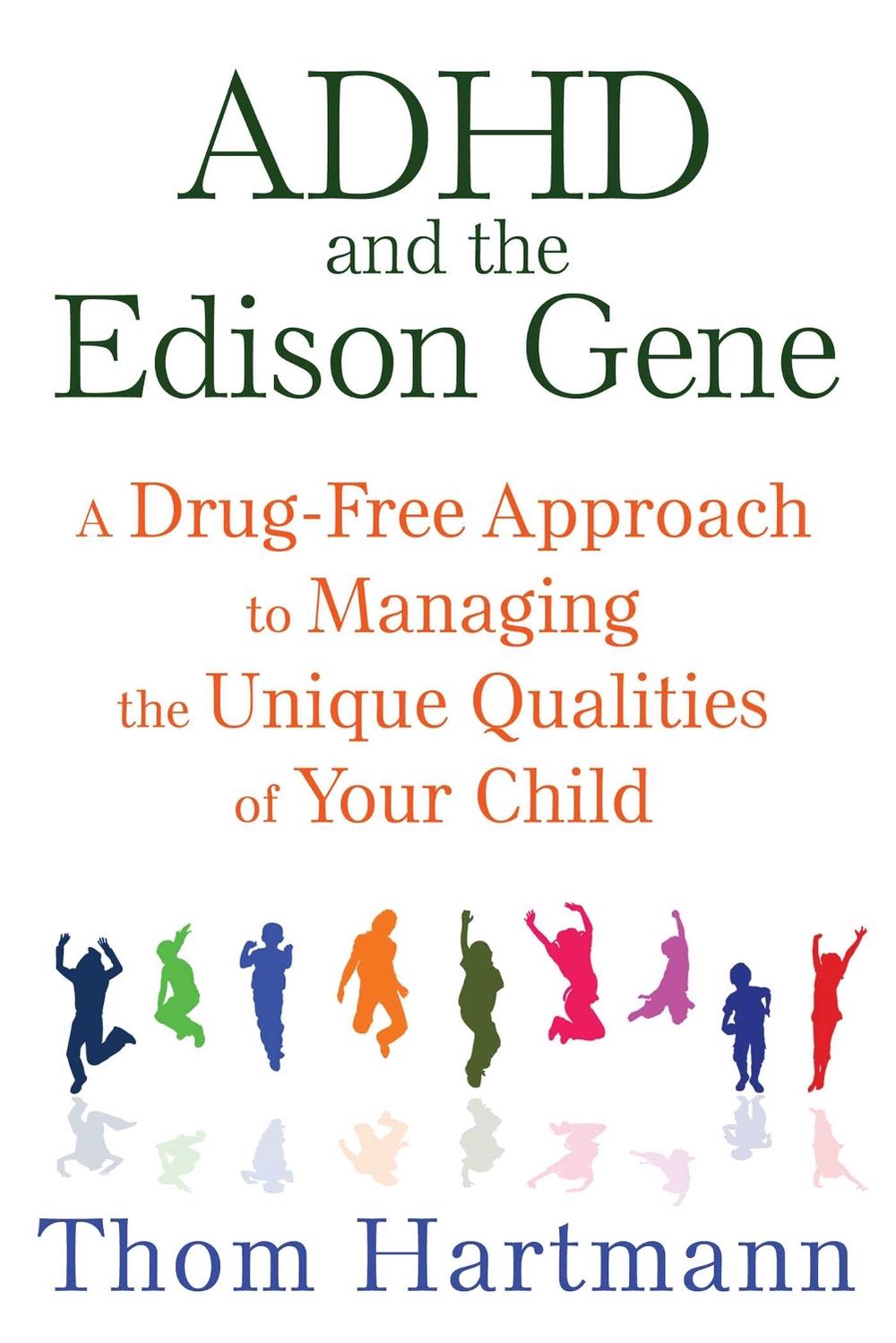 ADHD and the Edison Gene, 9781620555064