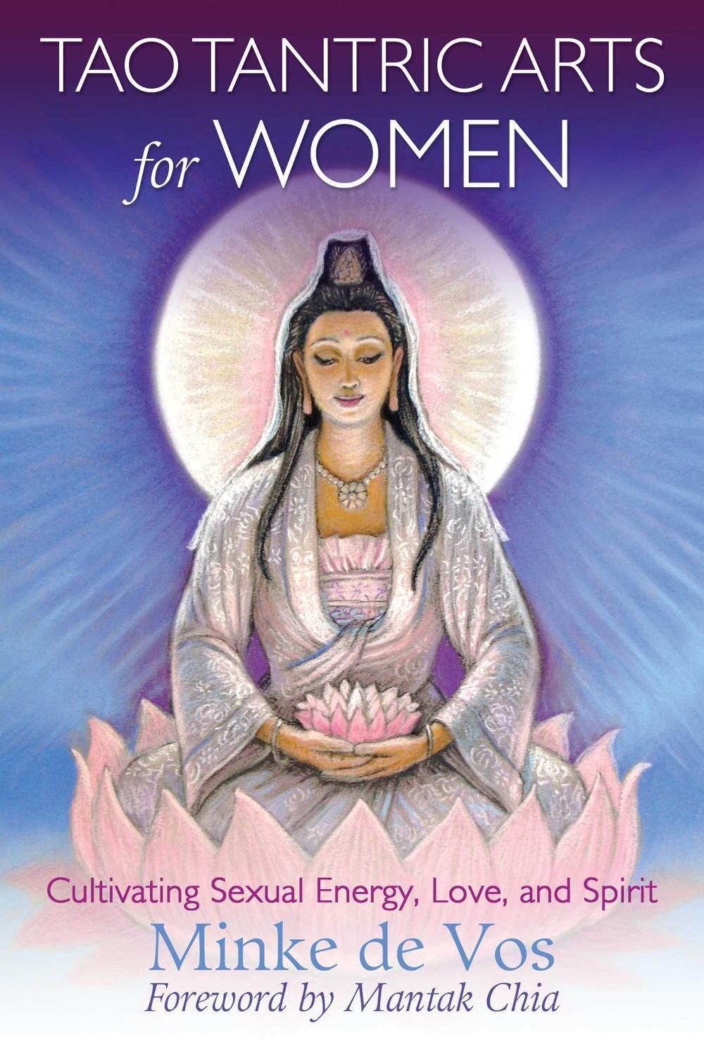 Tao Tantric Arts for Women by Mantak Chia - ISBN: 9781620555163