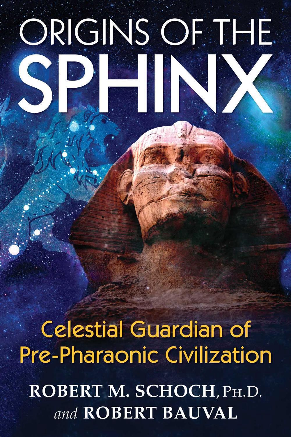 Origins of the Sphinx by Robert M. Schoch - ISBN: 9781620555255