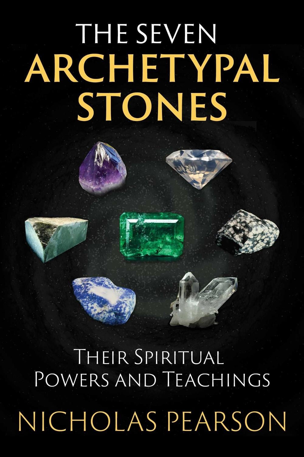 The Seven Archetypal Stones by Nicholas Pearson - ISBN: 9781620555477