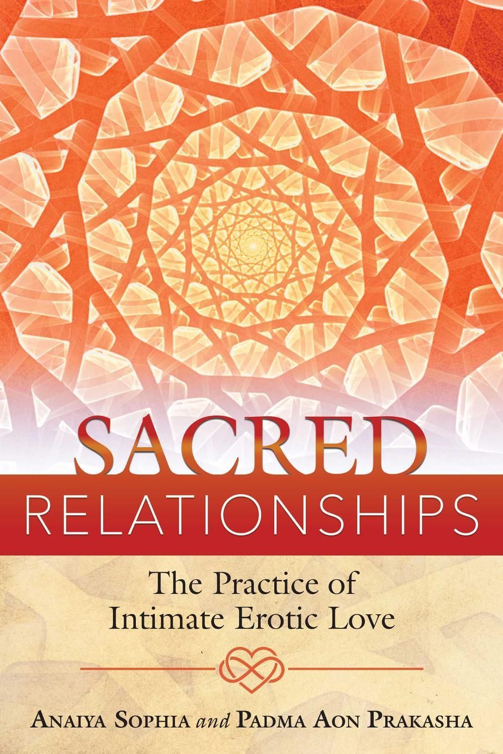Sacred Relationships by Anaiya Sophia - ISBN: 9781620555491