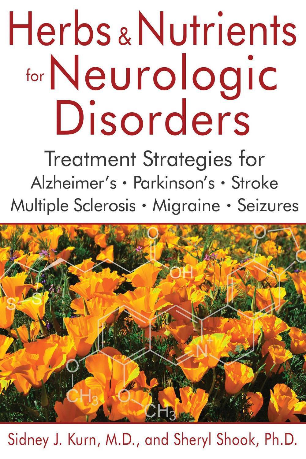 Herbs and Nutrients for Neurologic Disorders by Sidney J. Kurn - ISBN: 9781620555538