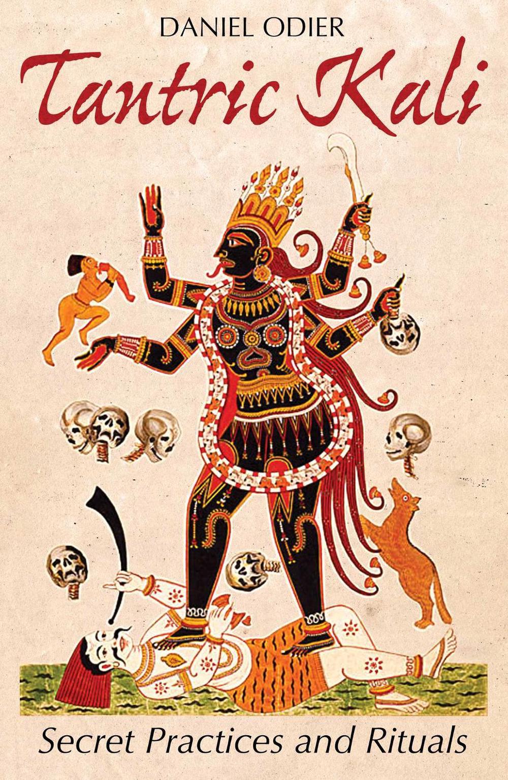 Tantric Kali by Daniel Odier - ISBN: 9781620555590