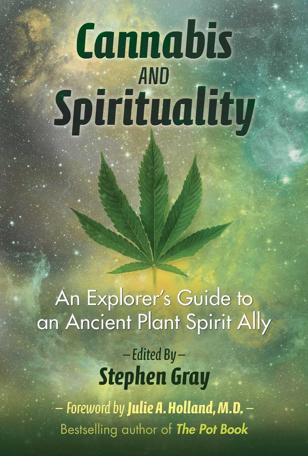 Cannabis and Spirituality by Stephen Gray - ISBN: 9781620555835