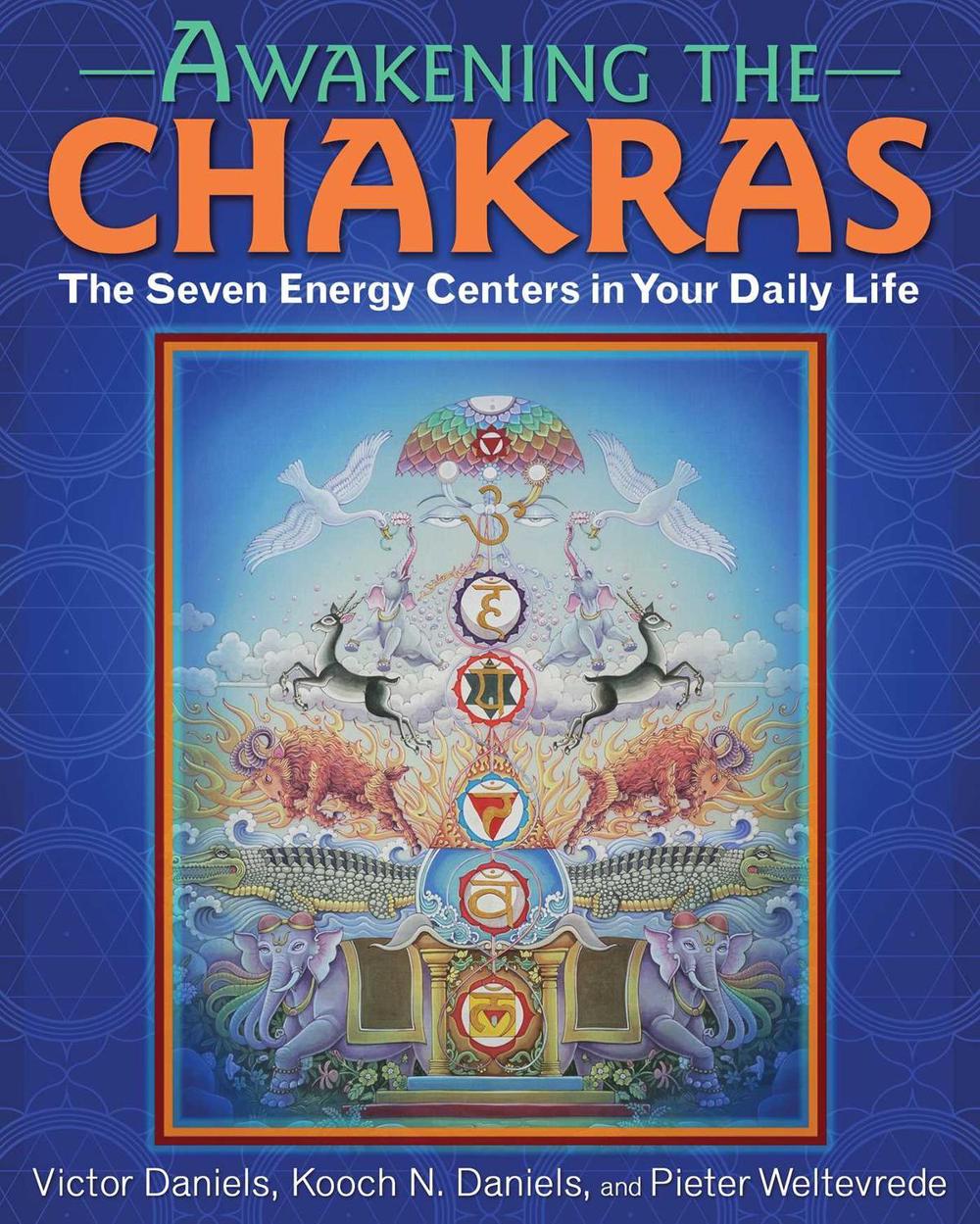 Awakening the Chakras by Victor Daniels - ISBN: 9781620555873