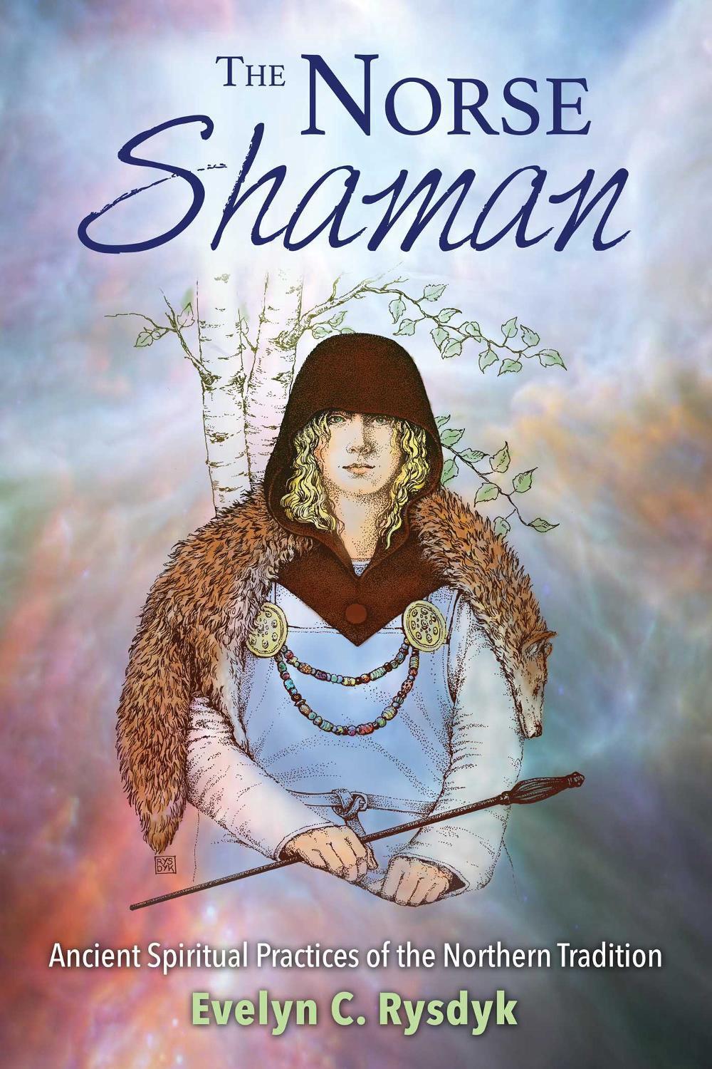 The Norse Shaman by Evelyn C. Rysdyk - ISBN: 9781620555934