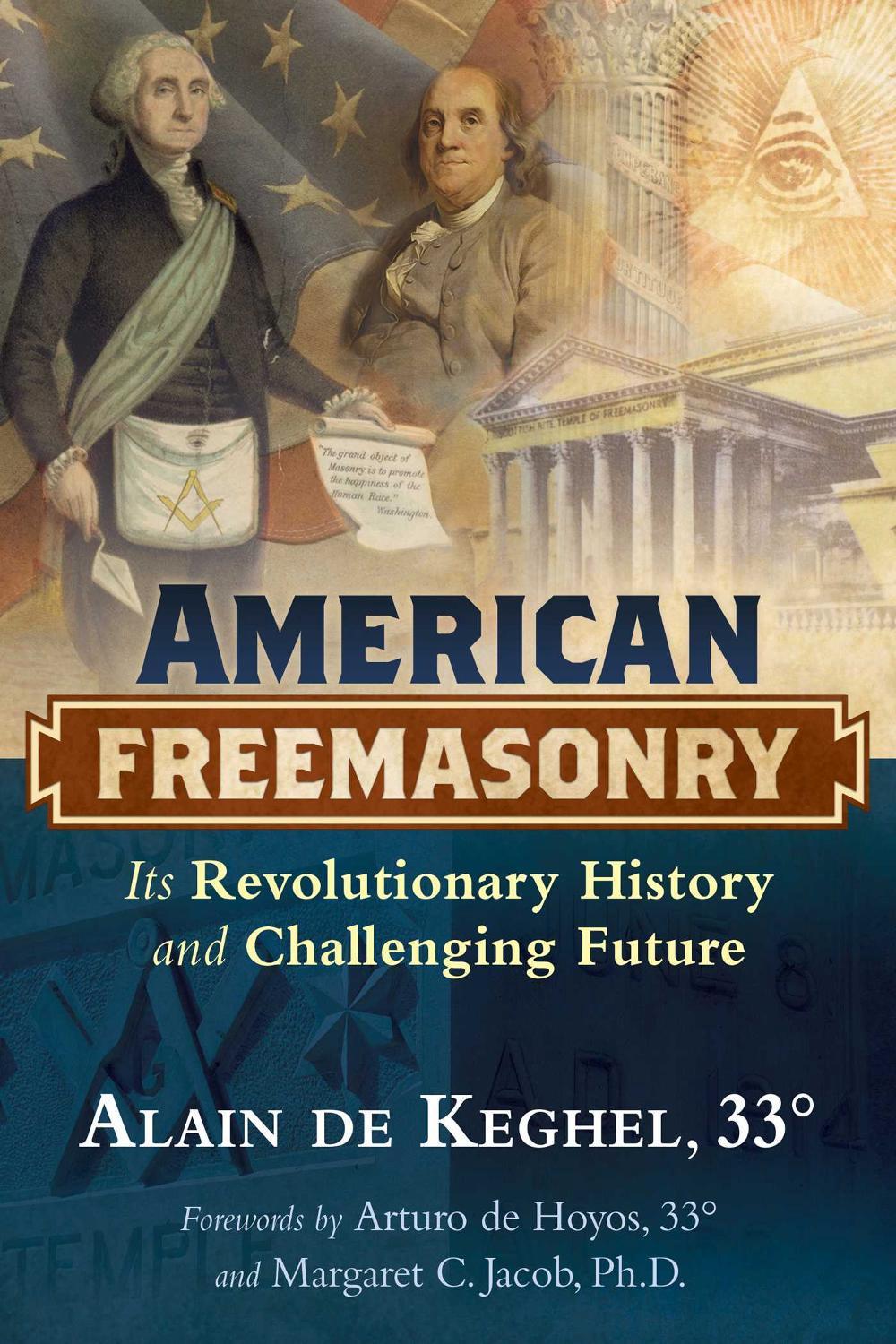 American Freemasonry by Alain de Keghel - ISBN: 9781620556054