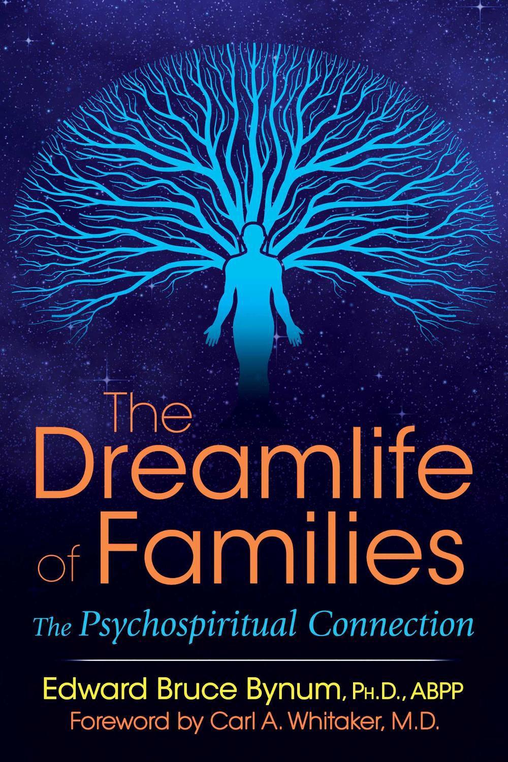 The Dreamlife of Families by Edward Bruce Bynum - ISBN: 9781620556320