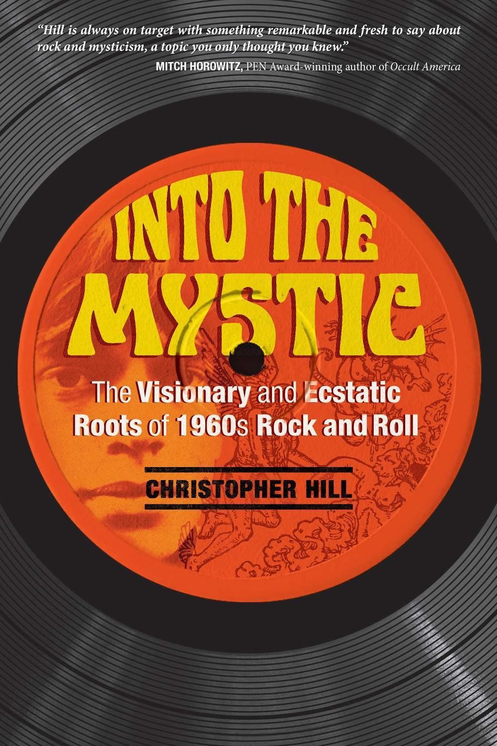 Into the Mystic by Christopher Hill - ISBN: 9781620556429