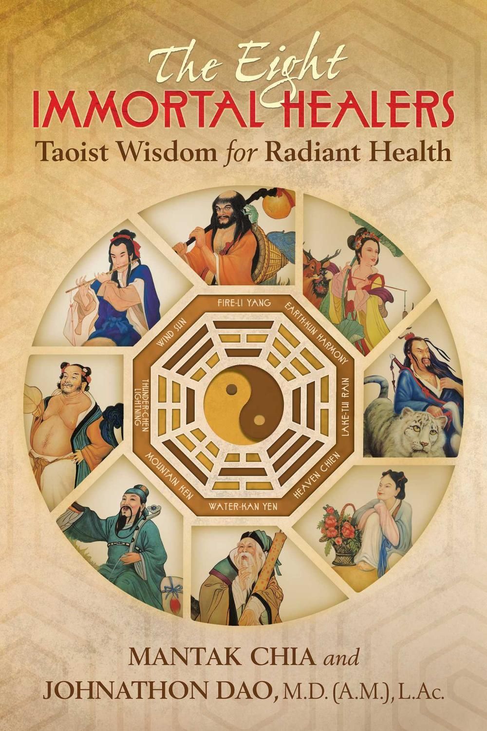 The Eight Immortal Healers by Mantak Chia - ISBN: 9781620556504