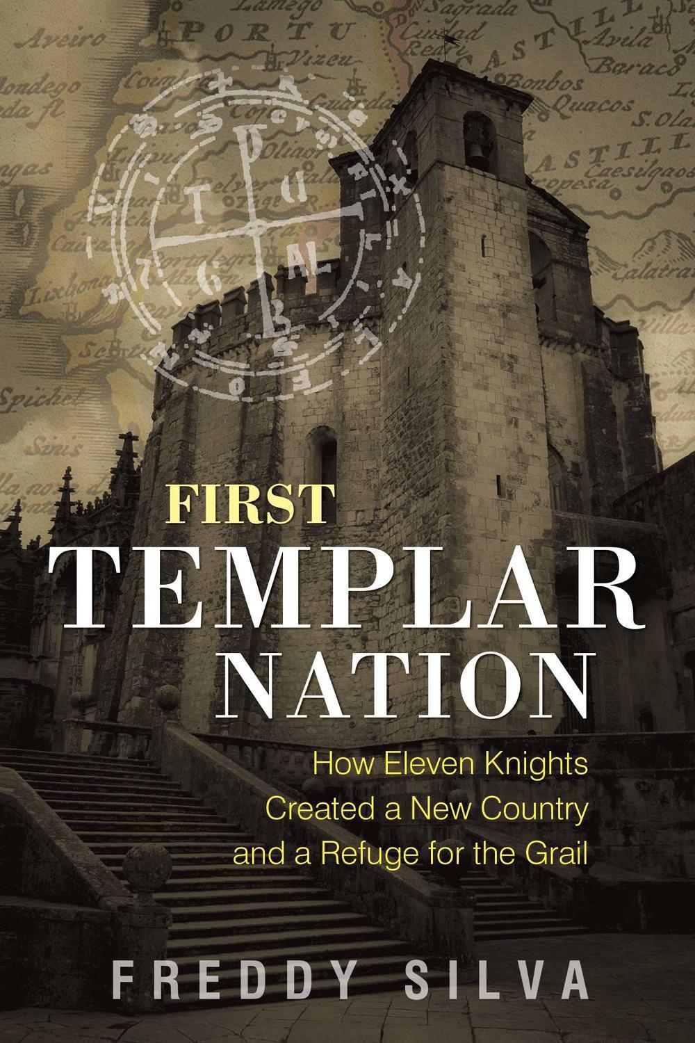 First Templar Nation by Freddy Silva - ISBN: 9781620556542