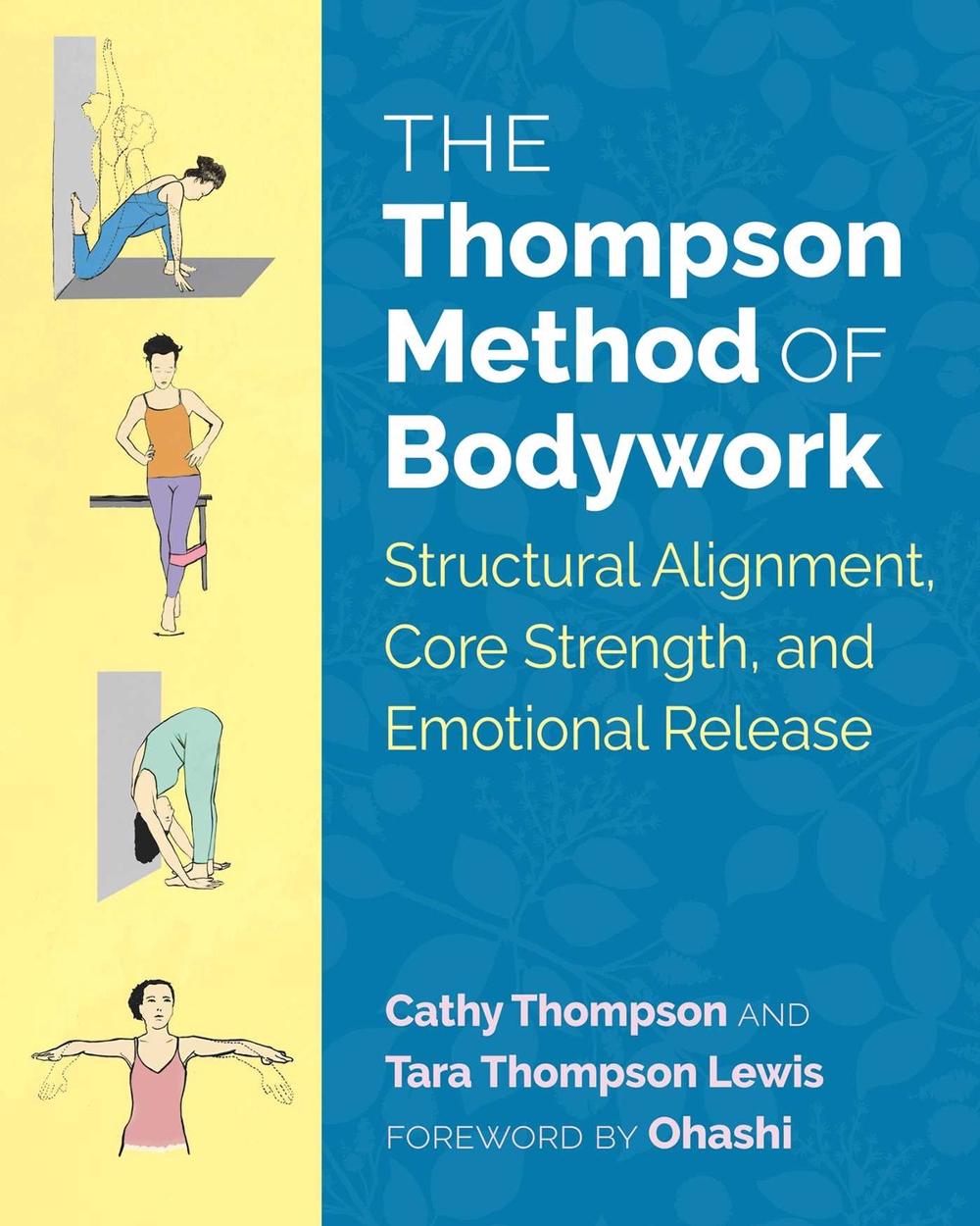 The Thompson Method of Bodywork by Cathy Thompson - ISBN: 9781620556641