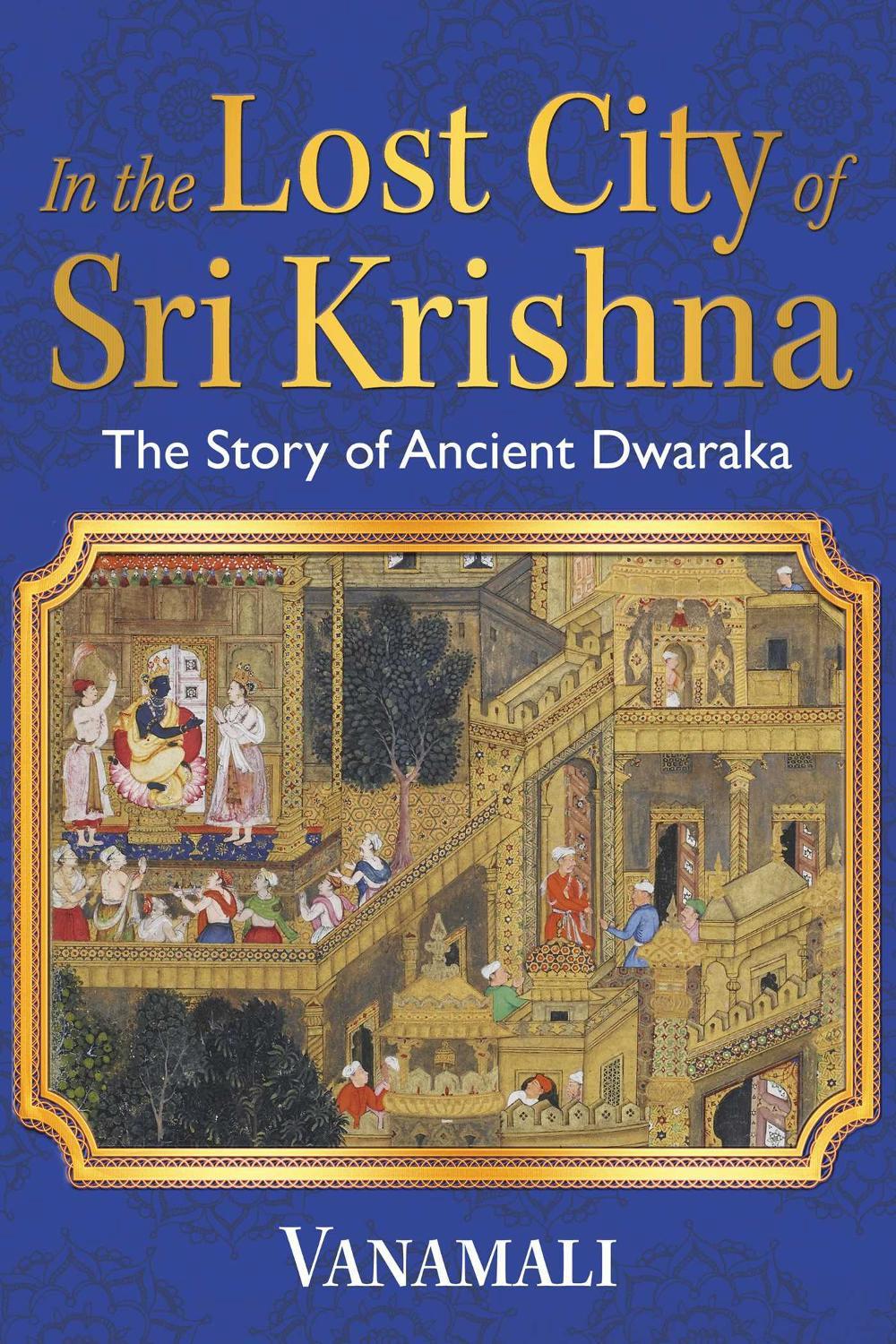 In the Lost City of Sri Krishna by Vanamali - ISBN: 9781620556818