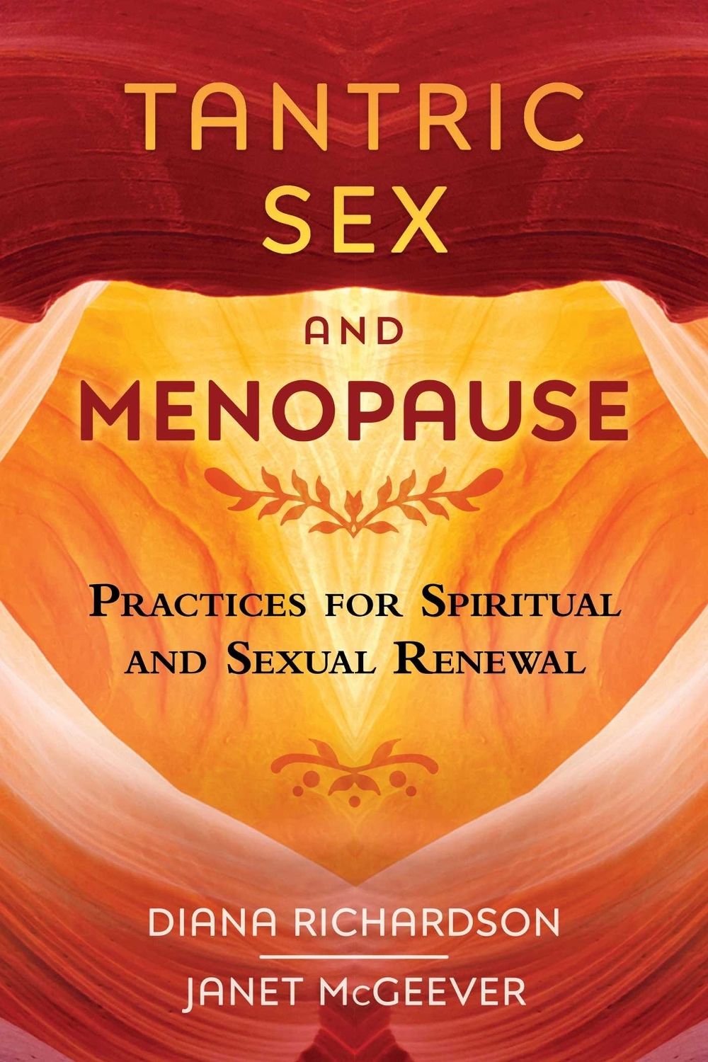 Tantric Sex and Menopause by Diana Richardson - ISBN: 9781620556832