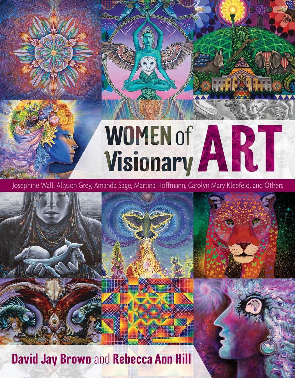 Women of Visionary Art by David Jay Brown - ISBN: 9781620556931