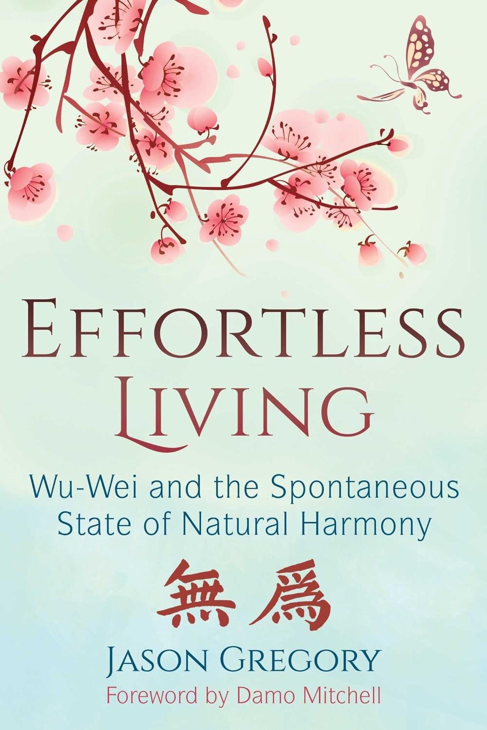 Effortless Living by Jason Gregory - ISBN: 9781620557136