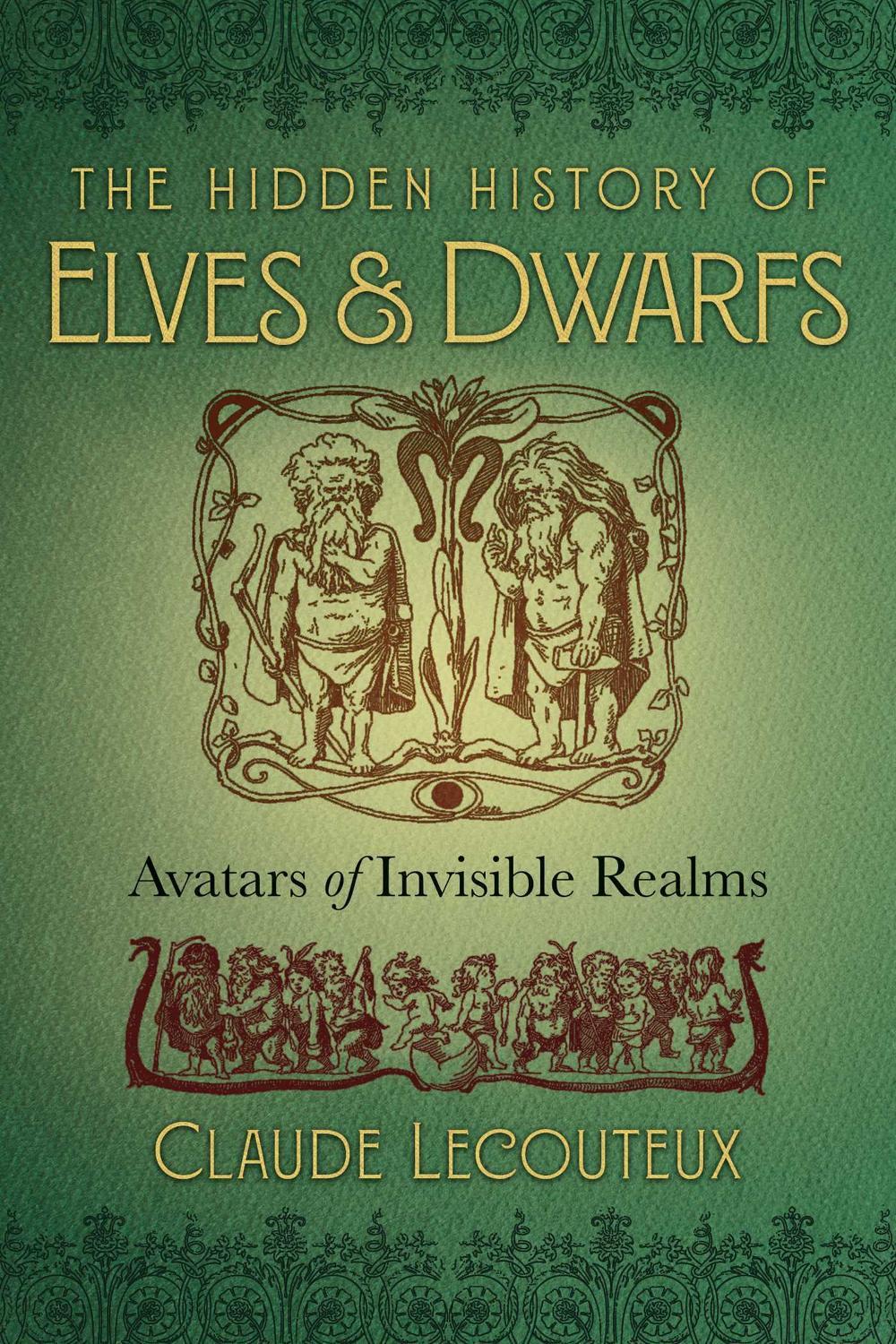 The Hidden History of Elves and Dwarfs by Claude Lecouteux - ISBN: 9781620557150