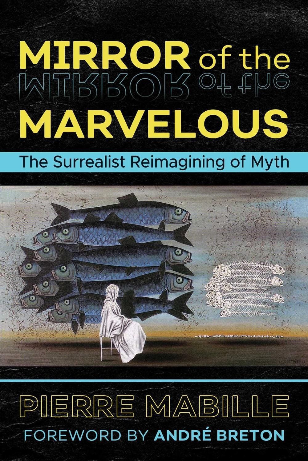 Mirror of the Marvelous by Pierre Mabille - ISBN: 9781620557334