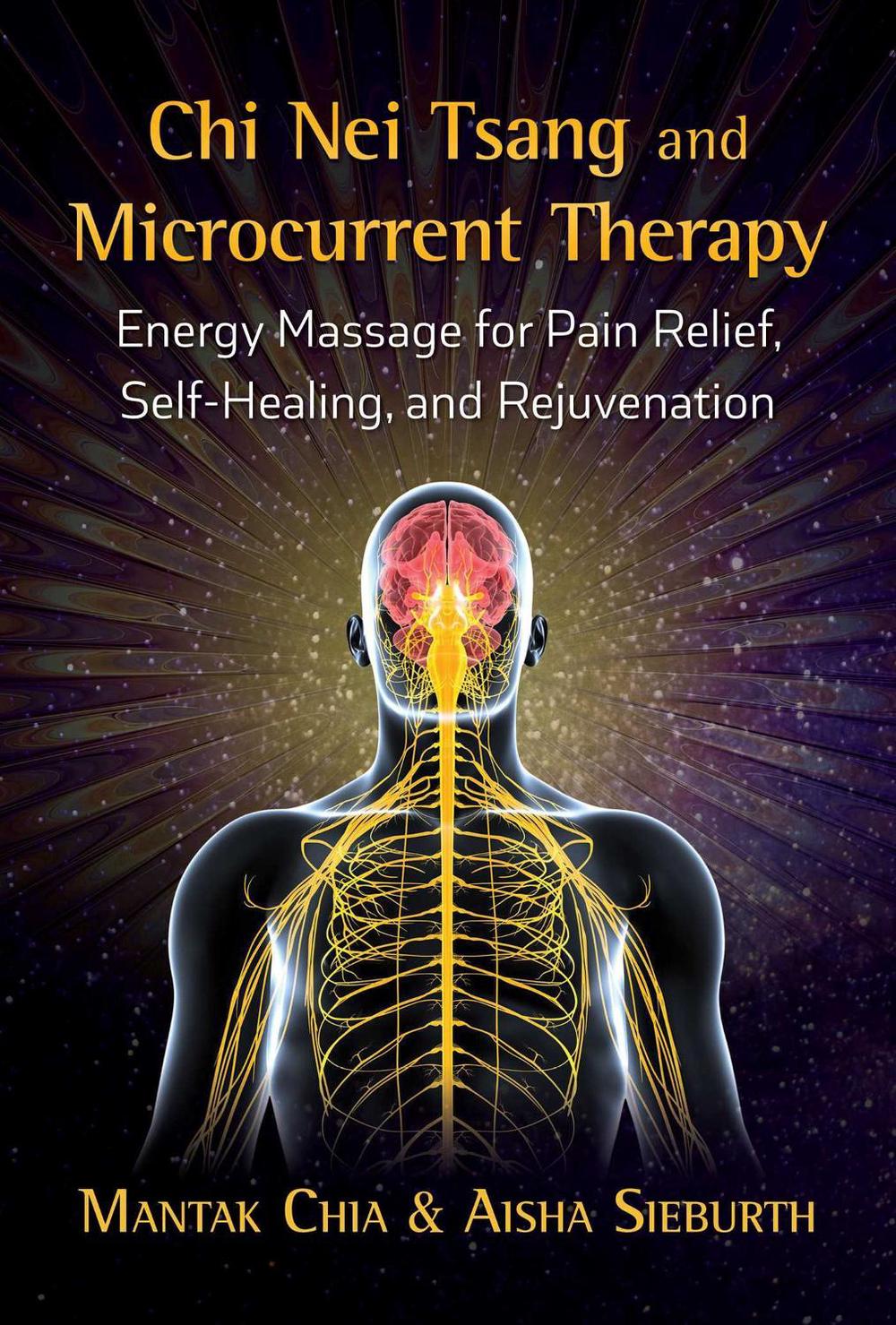 Chi Nei Tsang and Microcurrent Therapy, 9781620557433