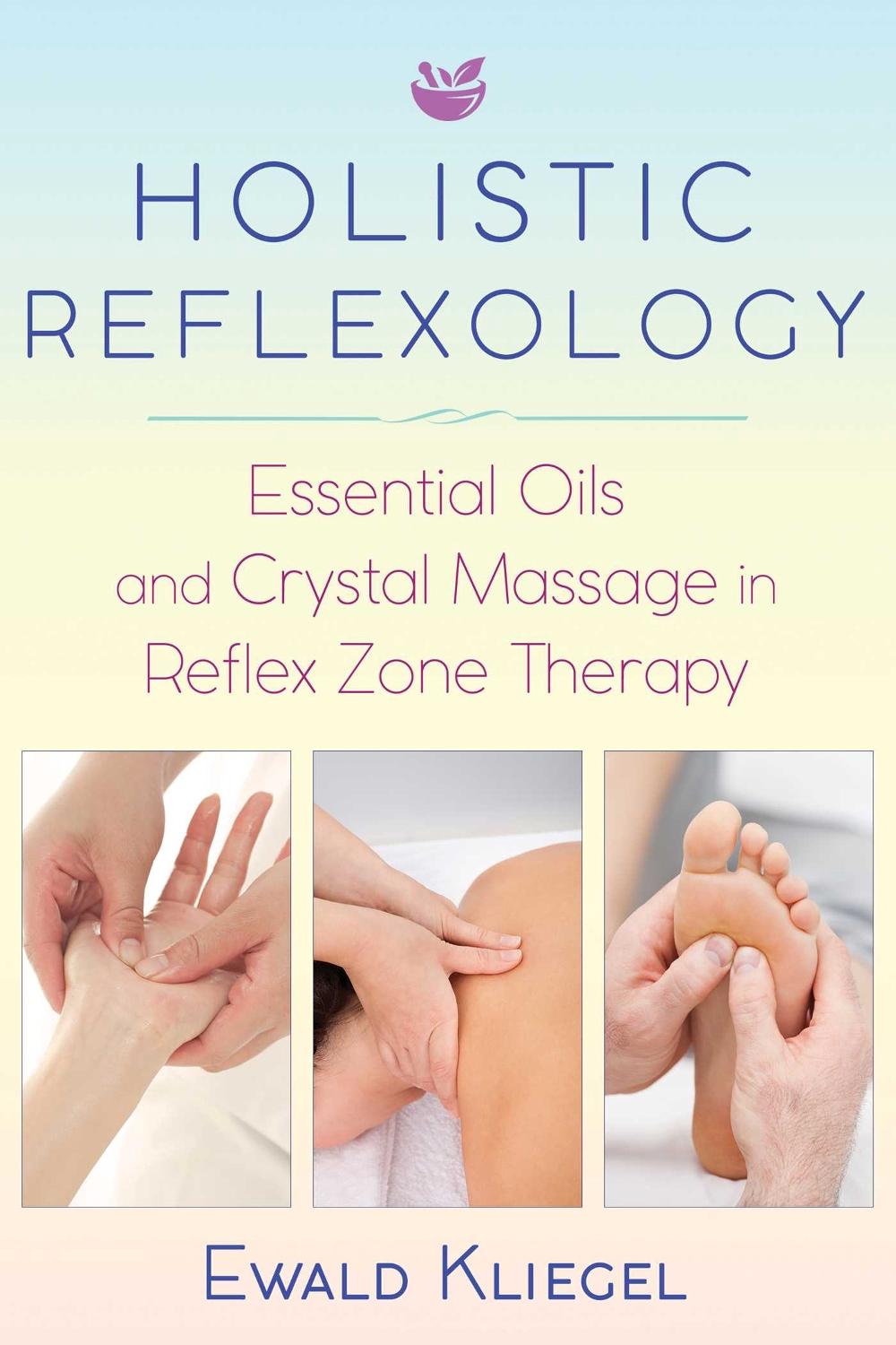 Holistic Reflexology, 9781620557532