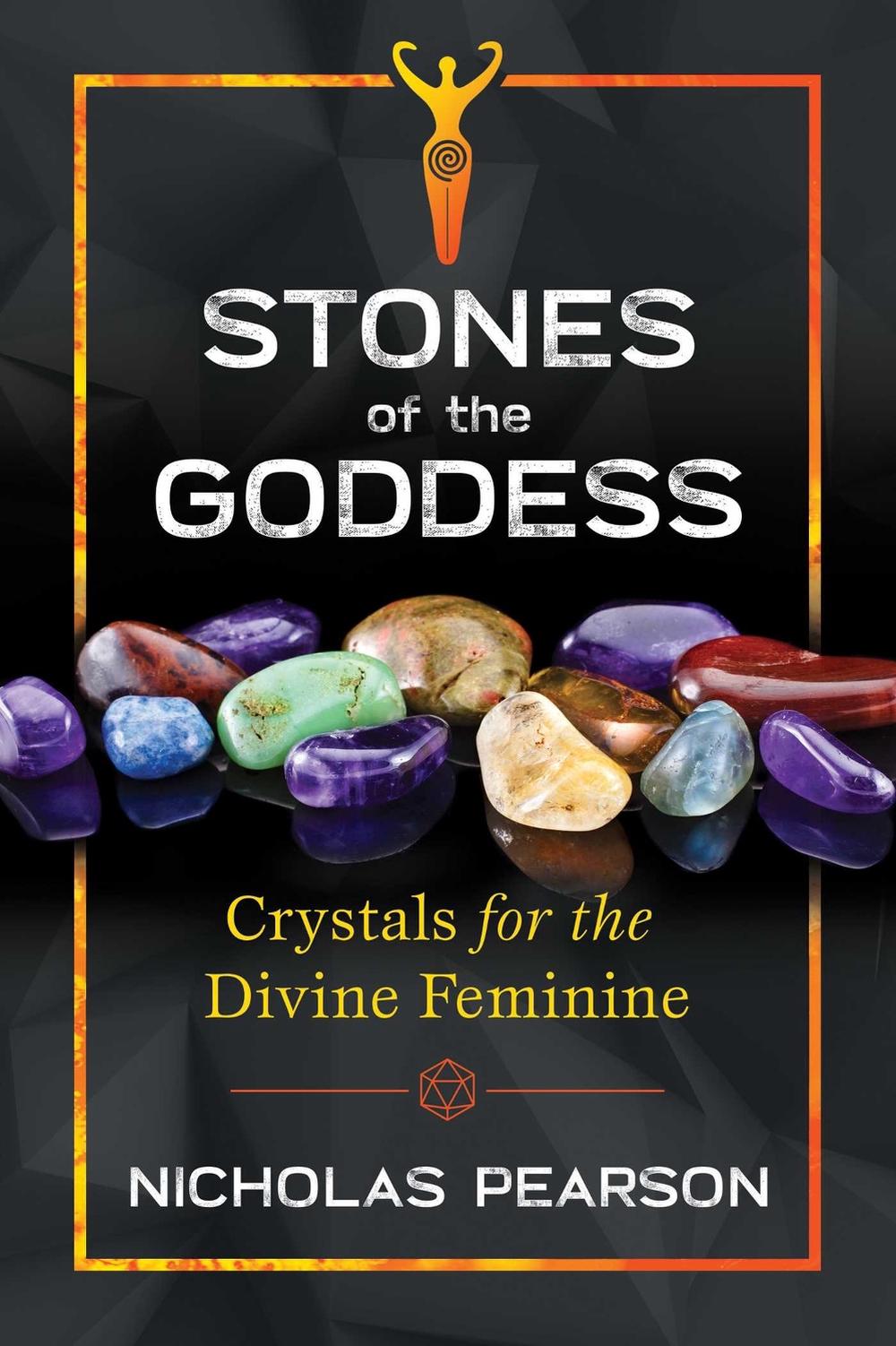 Stones of the Goddess by Nicholas Pearson - ISBN: 9781620557648