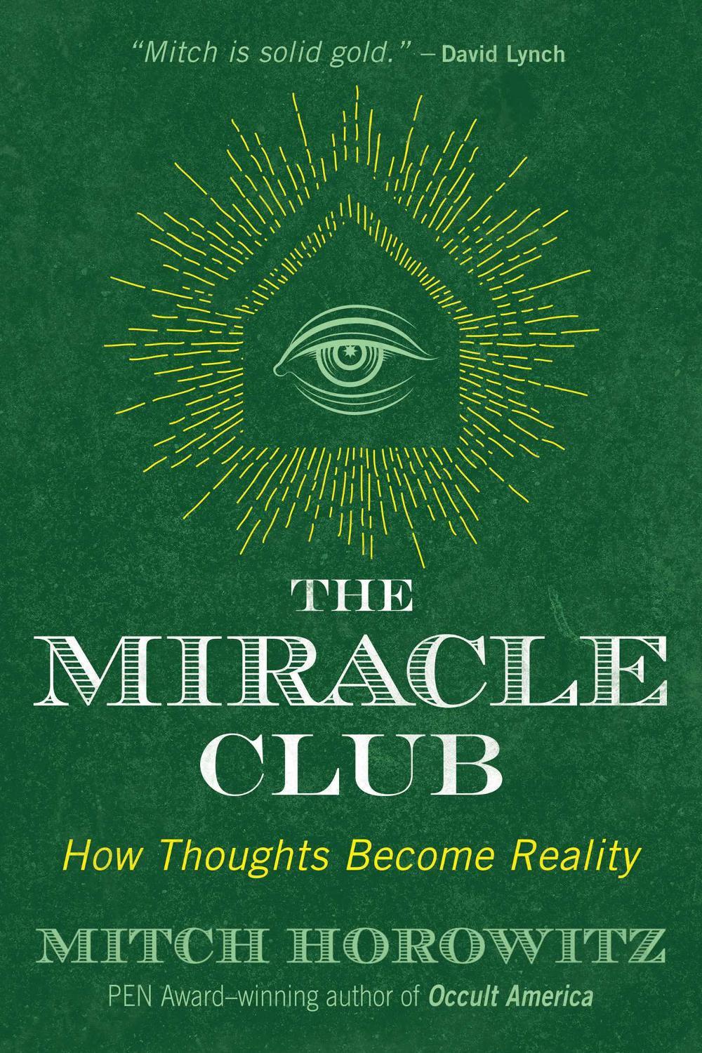 The Miracle Club by Mitch Horowitz - ISBN: 9781620557662