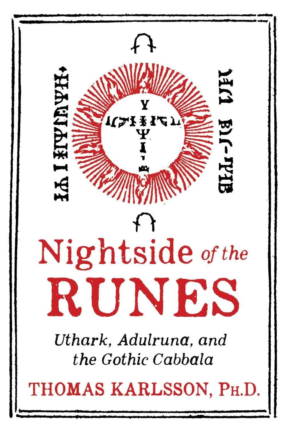 Nightside of the Runes by Thomas Karlsson - ISBN: 9781620557747