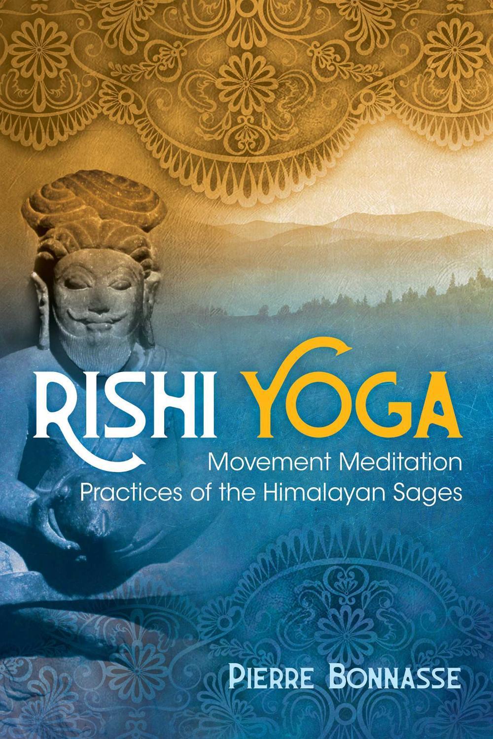 Rishi Yoga by Pierre Bonnasse - ISBN: 9781620557860