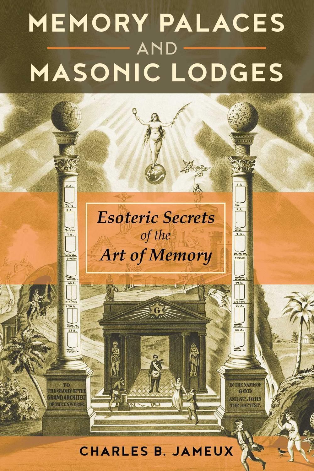Memory Palaces and Masonic Lodges by Charles B. Jameux - ISBN: 9781620557884