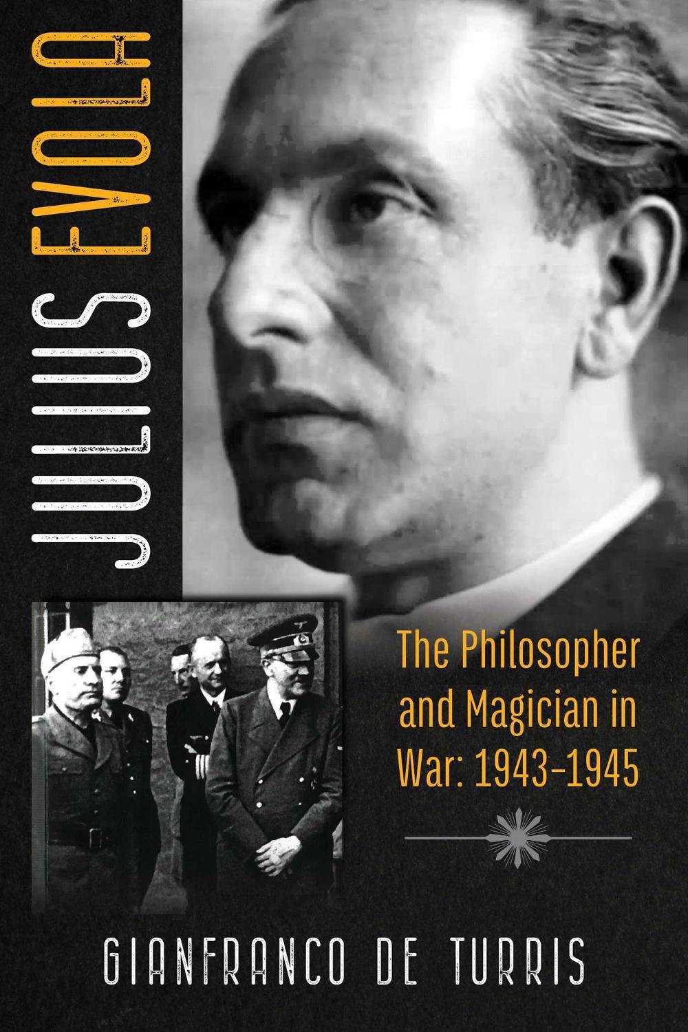 Julius Evola by Gianfranco de Turris - ISBN: 9781620558065