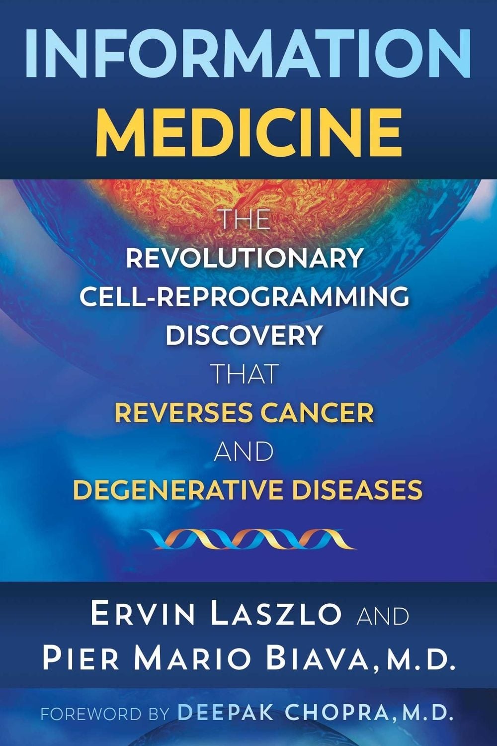 Information Medicine by Ervin Laszlo - ISBN: 9781620558225