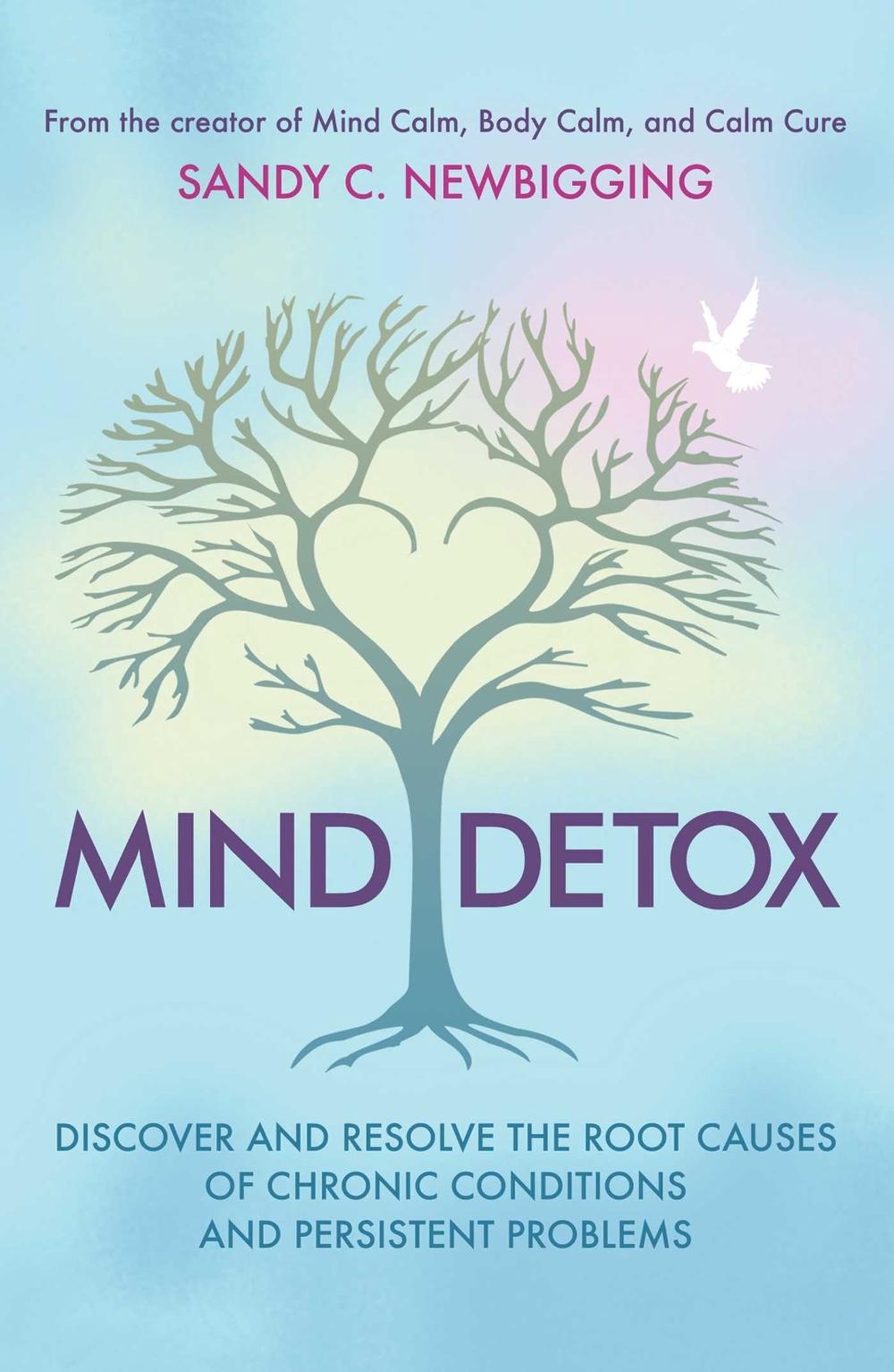 Mind Detox by Sandy C. Newbigging - ISBN: 9781620558331