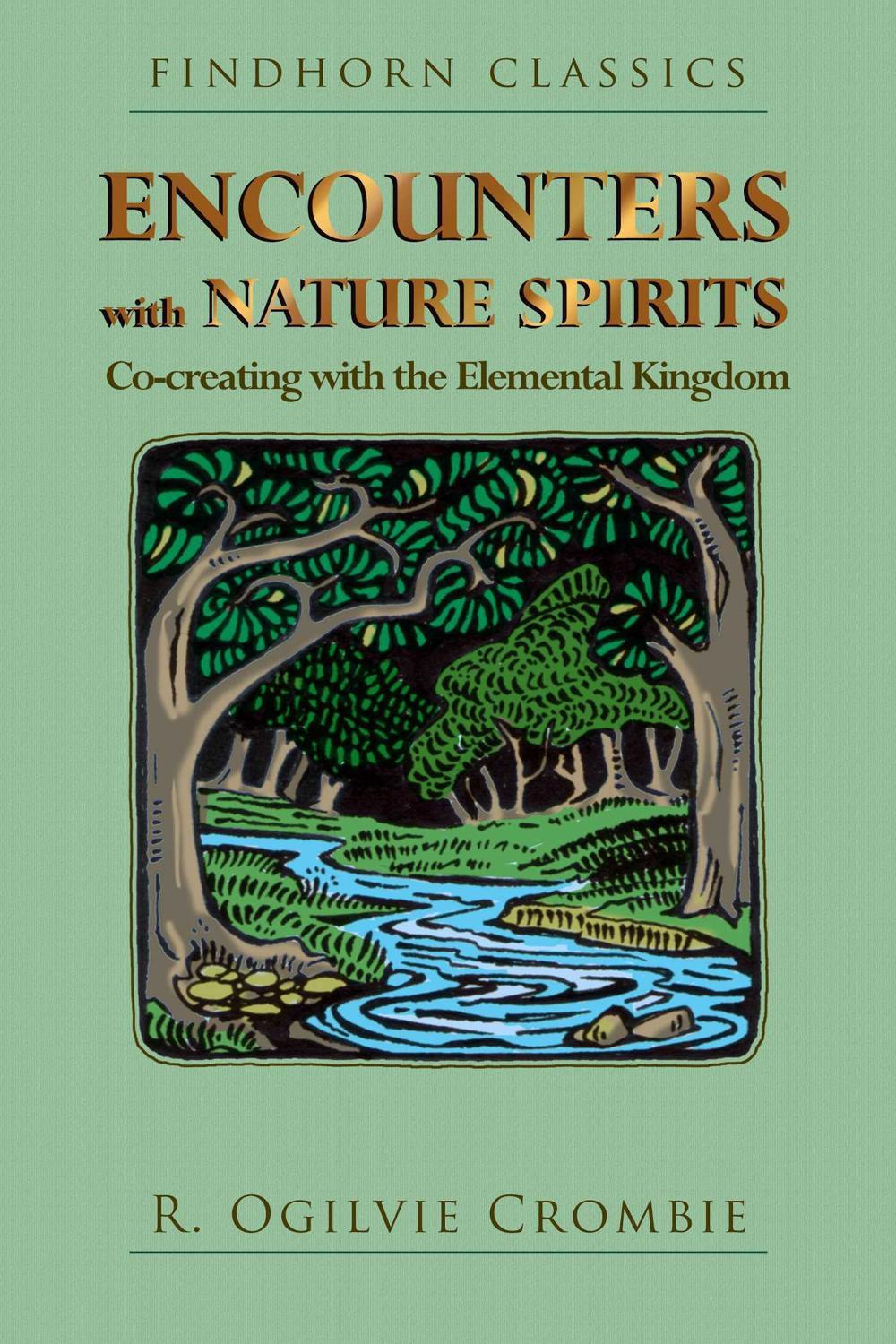 Encounters with Nature Spirits by R. Ogilvie Crombie - ISBN: 9781620558379