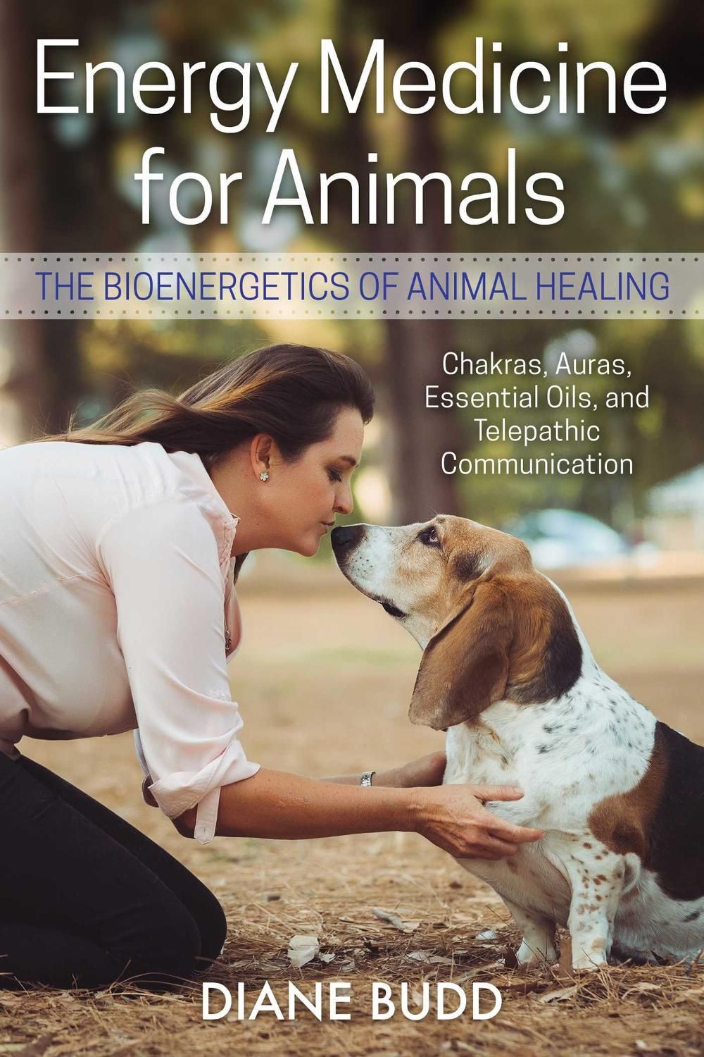Energy Medicine for Animals by Diane Budd - ISBN: 9781620558409