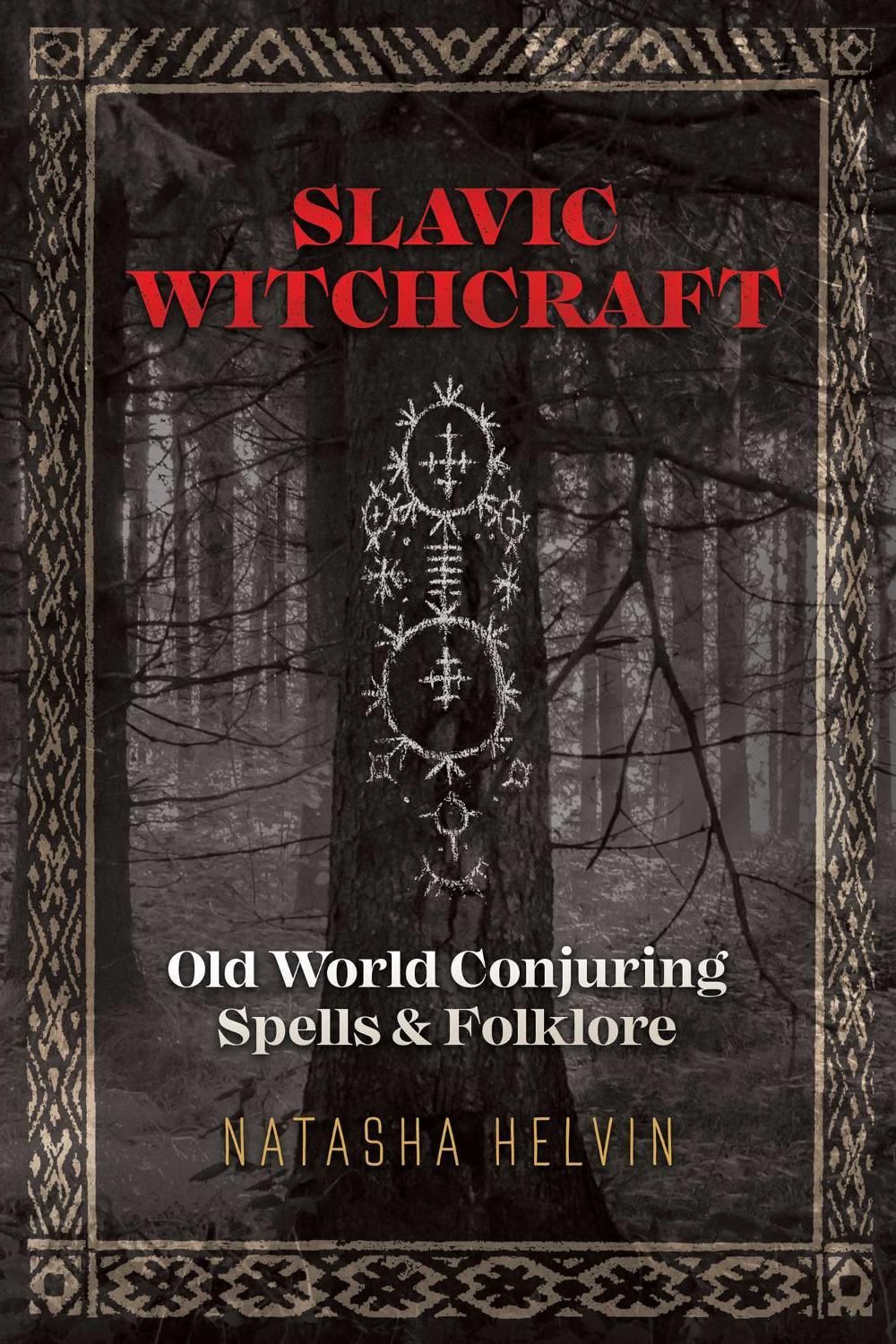 Slavic Witchcraft by Natasha Helvin - ISBN: 9781620558423