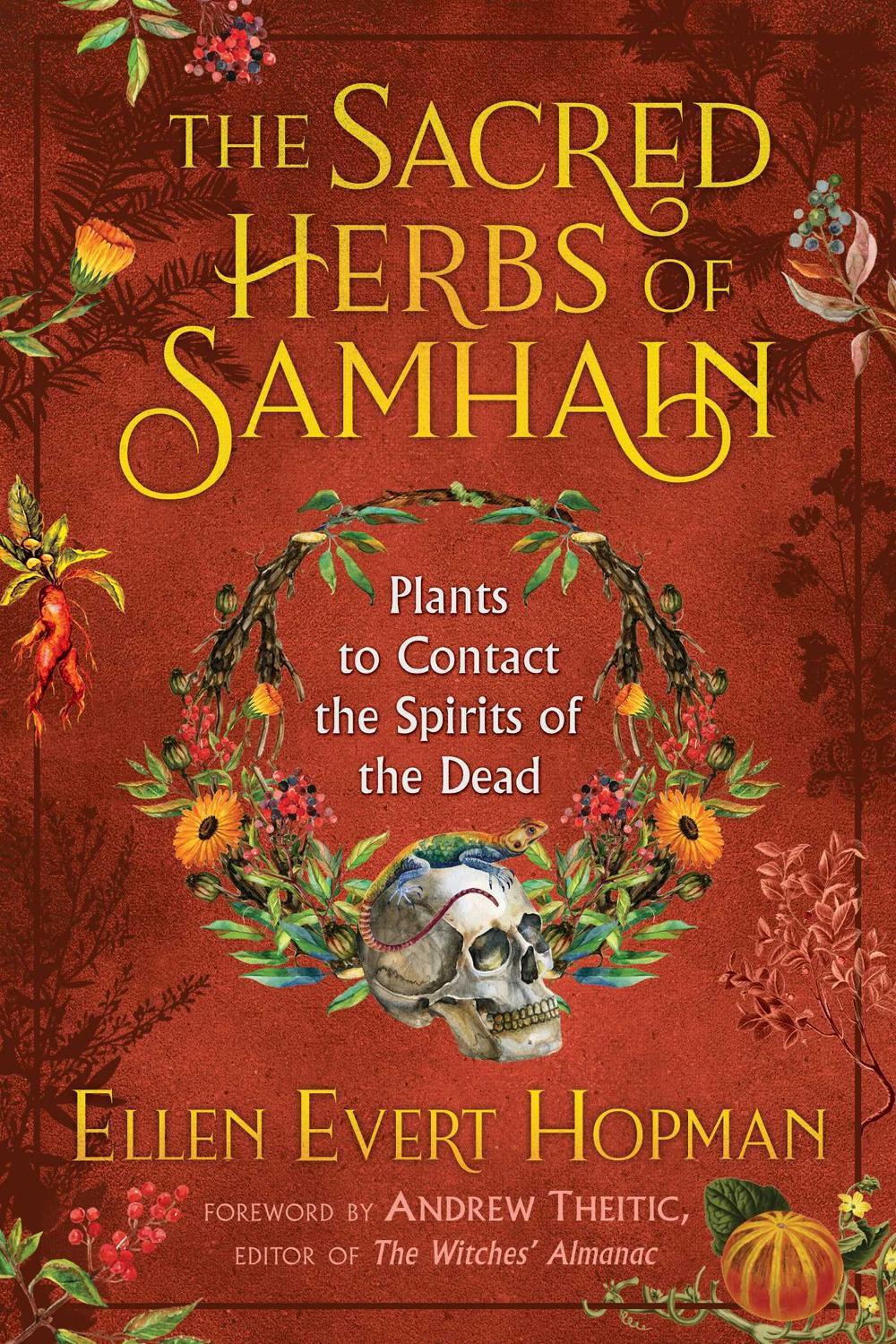 The Sacred Herbs of Samhain by Ellen Evert Hopman - ISBN: 9781620558614
