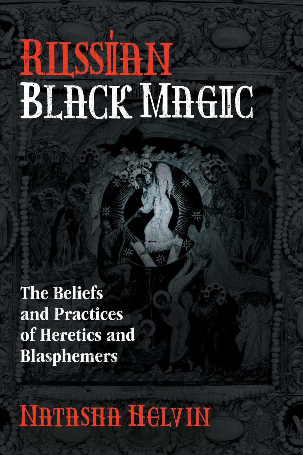 Russian Black Magic by Natasha Helvin - ISBN: 9781620558874