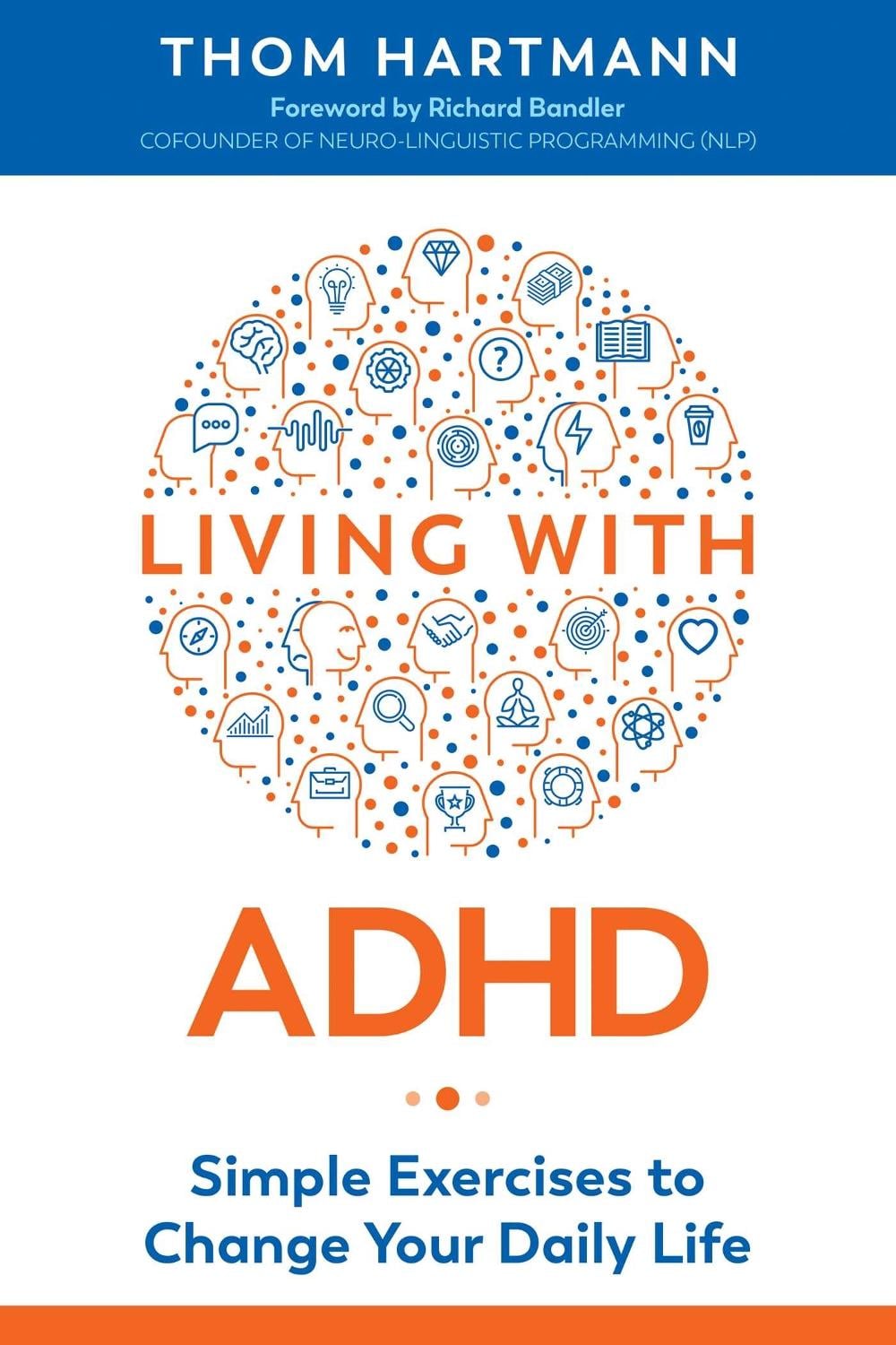 Living with ADHD by Thom Hartmann - ISBN: 9781620559000
