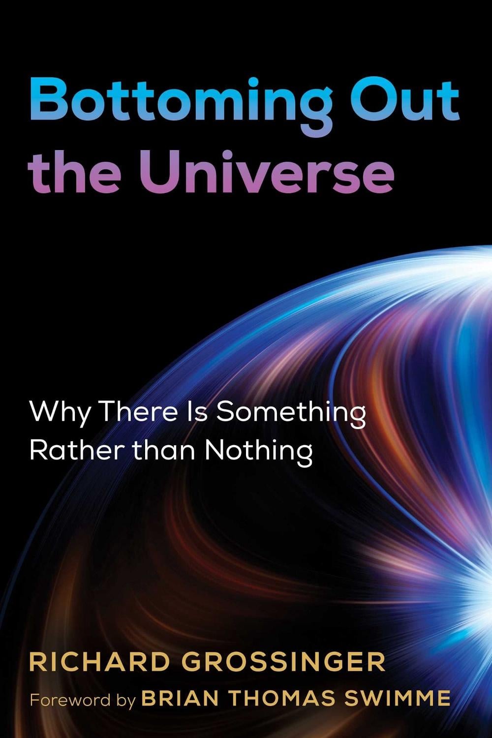 Bottoming Out the Universe by Richard Grossinger - ISBN: 9781620559895