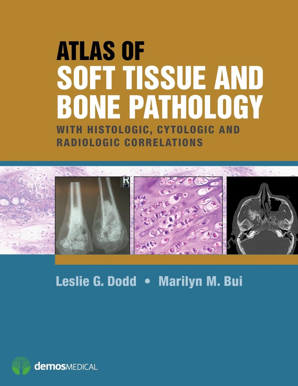 Atlas of Soft Tissue and Bone Pathology, 9781620700372