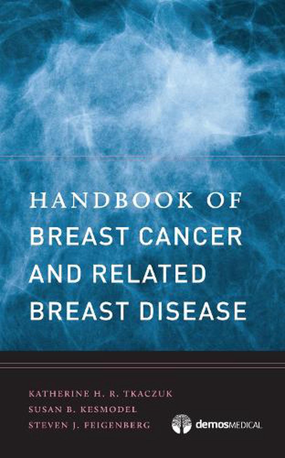 Handbook of Breast Cancer and Related Breast Disease, 9781620700990