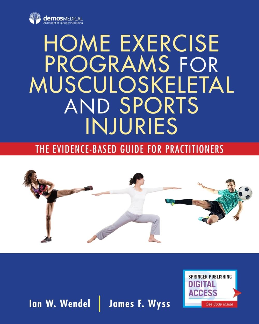 Home Exercise Programs for Musculoskeletal and Sports Injuries, 9781620701201