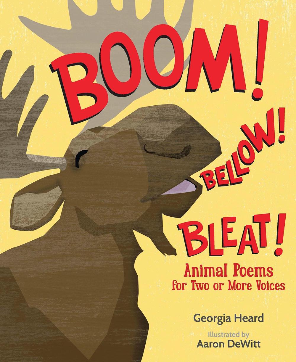 Boom! Bellow! Bleat! by Georgia Heard - ISBN: 9781620915202