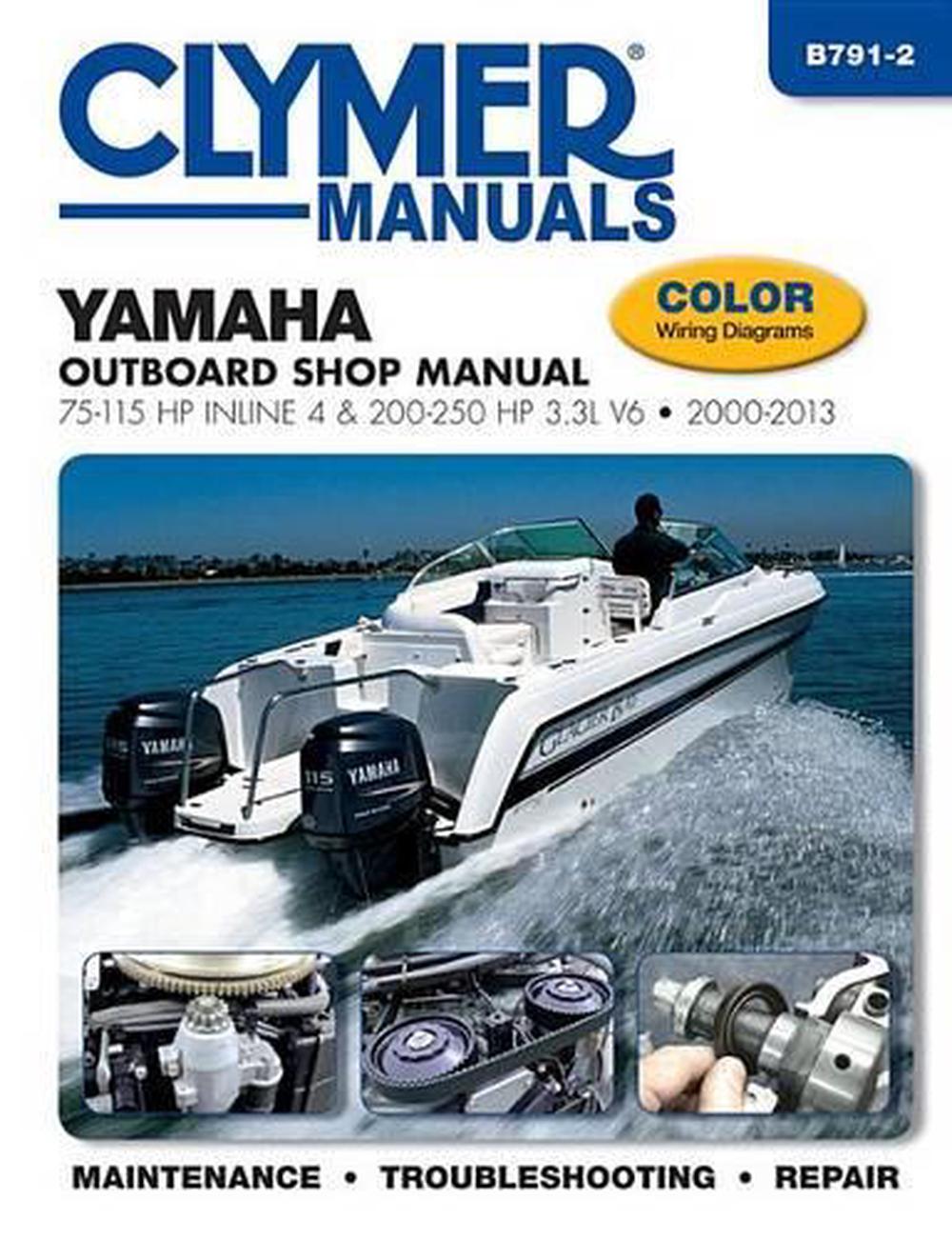 Yamaha Outboard Shop Manual: 75-115 HP Inline 4 & 200-250 HP 3.3l V6